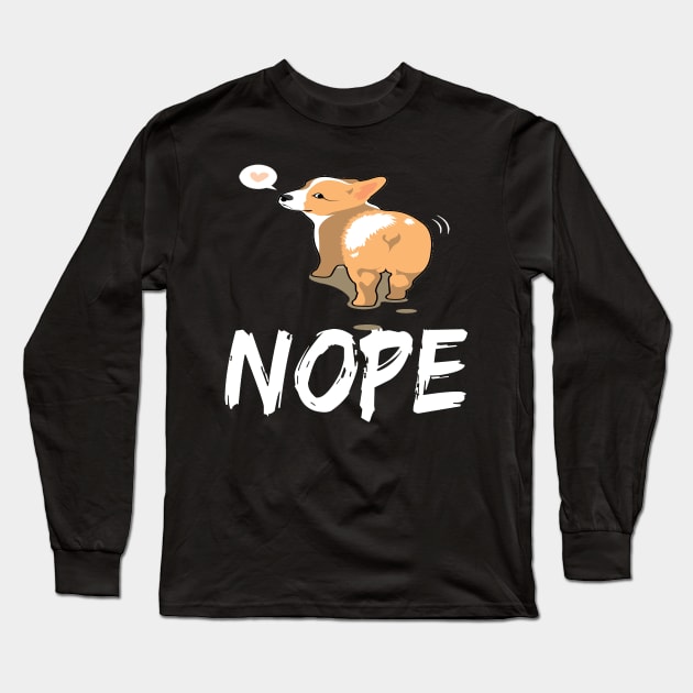 Nope - Corgi (33) Long Sleeve T-Shirt by Drakes